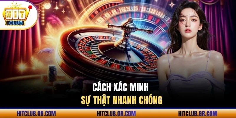 Cách xác minh sự thật nhanh chóng
